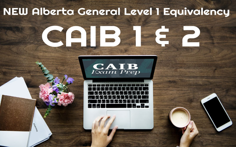 New Alberta General Level 1 Equivalency - CAIB 1 & 2